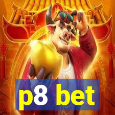 p8 bet